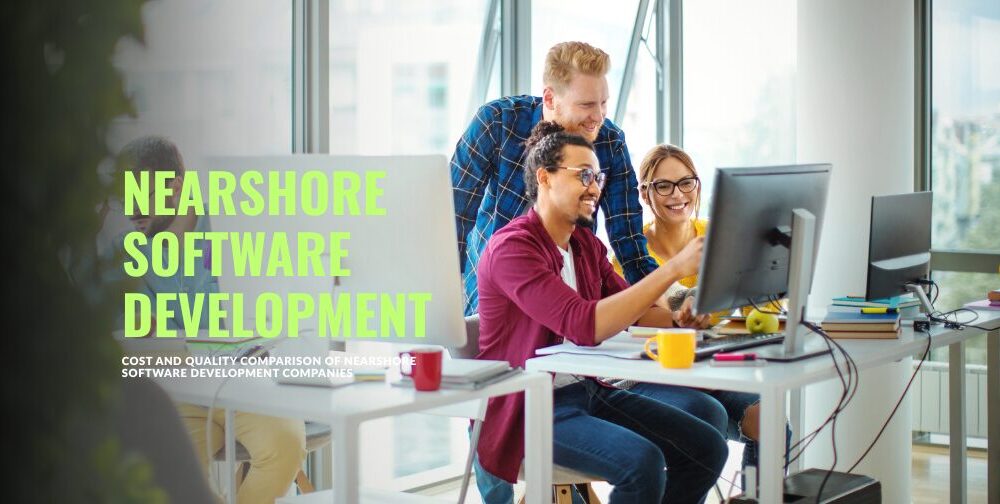 cost-and-quality-comparison-of-nearshore-software-development-companies:-what-ctos-need-to-know